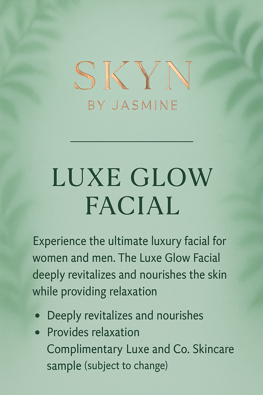 Luxe Glow Facial Concierge Service ~ Skyn By Jasmine